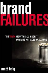 Brand Failures: The Truth about the 100 Biggest Branding Mistakes of All Time Издательство: Kogan Page, 2003 г Суперобложка, 310 стр ISBN 0-7494-3927-0 инфо 295b.