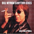 Bill Wyman Just For A Thrill Формат: Audio CD Дистрибьютор: Roadrunner Records Лицензионные товары Характеристики аудионосителей 2006 г Альбом: Импортное издание инфо 12420c.