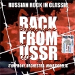Russian rock in classic Back from USSR Возвращение из СССР Symphony Orchestra Wolf Gorelic Формат: Audio CD (Jewel Case) Дистрибьютор: CD Land Records Лицензионные товары Характеристики аудионосителей 2003 г Сборник инфо 5448e.