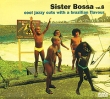Sister Bossa Vol 8 Серия: Sister Bossa инфо 6152e.