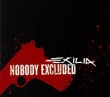 Exilia Nobody Excluded (Special Edition) Формат: Audio CD (DigiPack) Дистрибьютор: Gun Records Лицензионные товары Характеристики аудионосителей 2006 г Альбом: Импортное издание инфо 6184e.